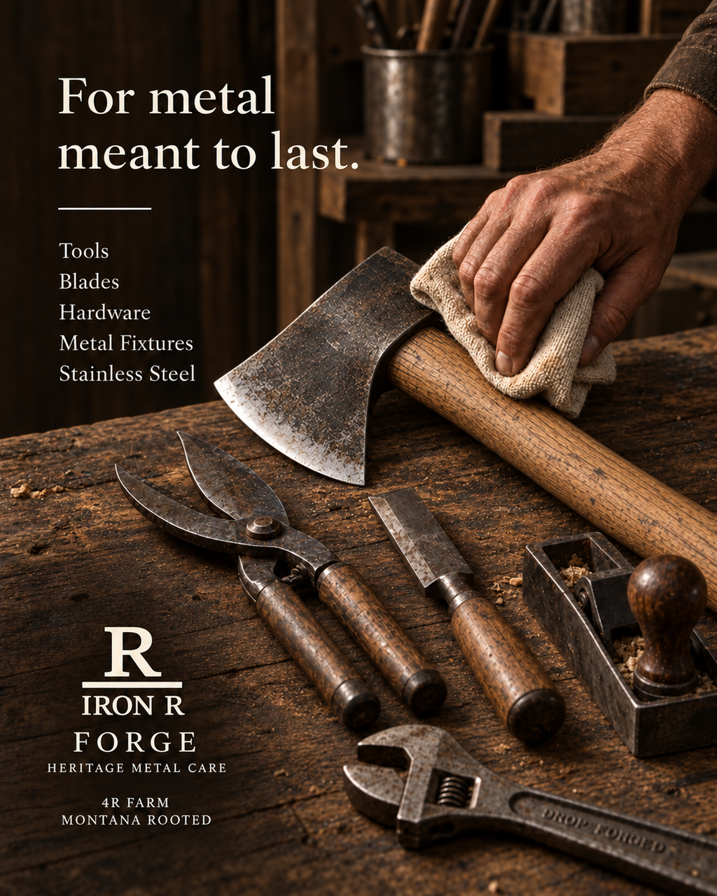 Workshop tools and an axe being polished beside the words “For metal meant to last.”